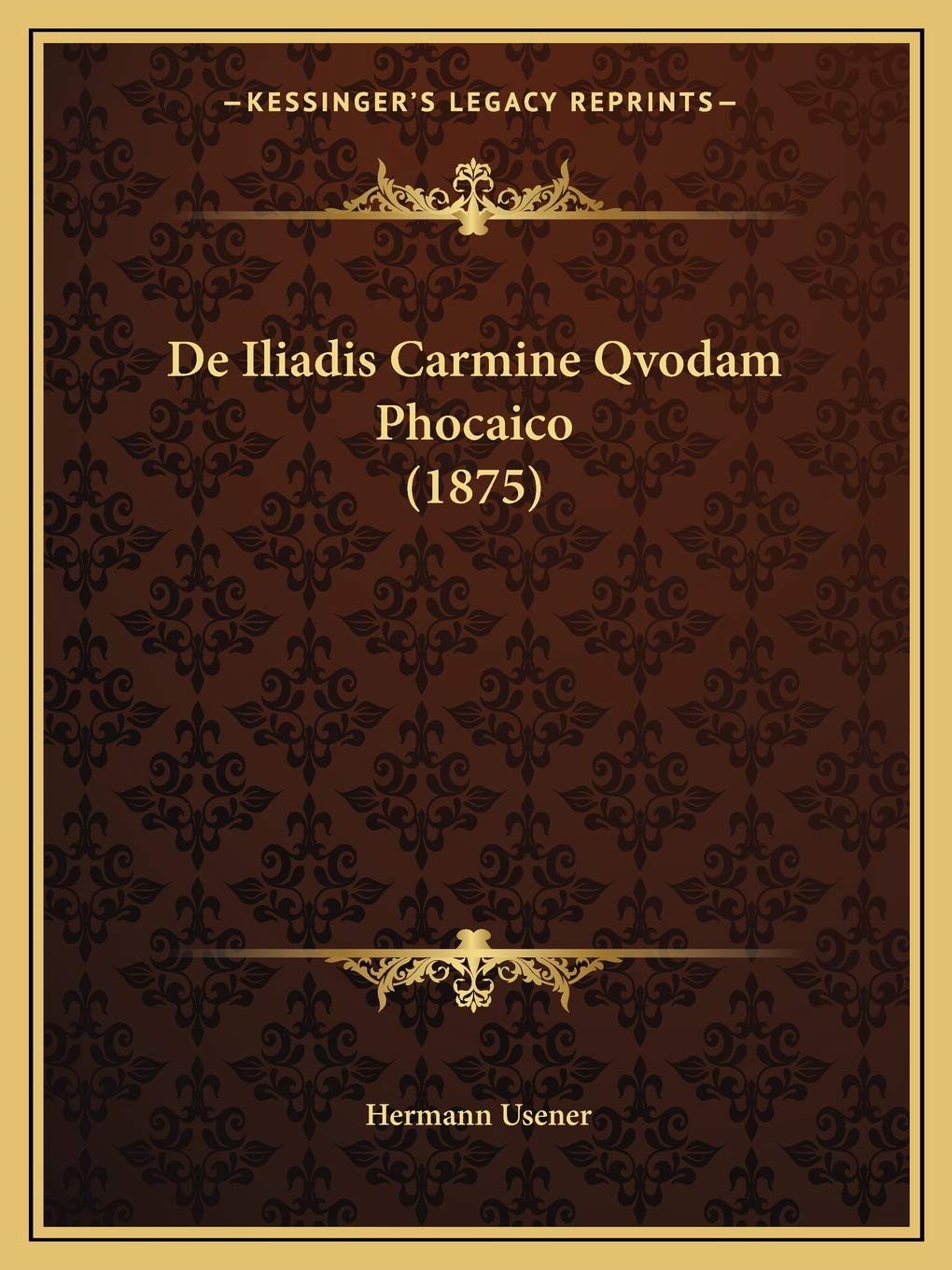 De Iliadis Carmine Qvodam Phocaico (1875) International