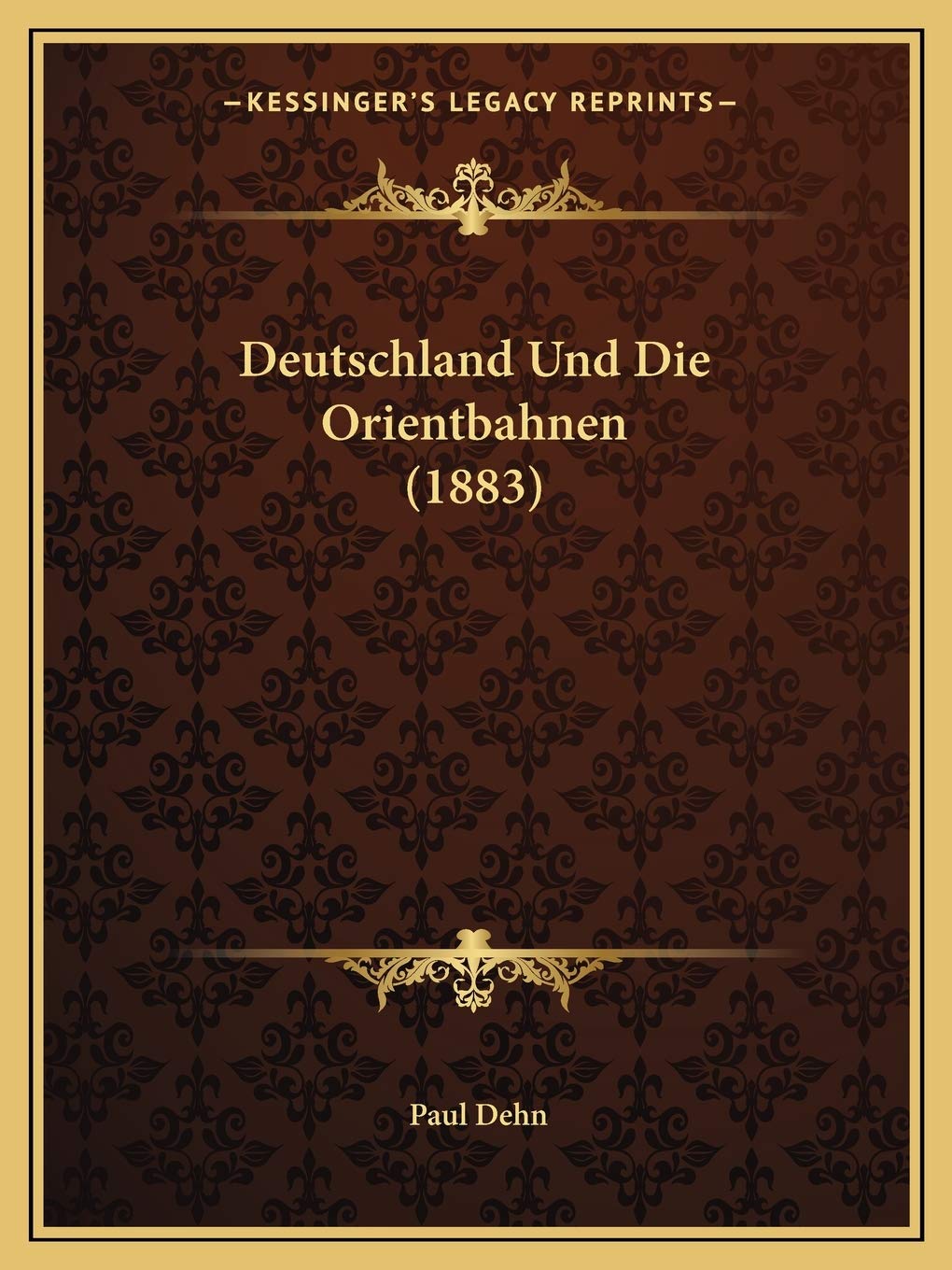 Deutschland Und Die Orientbahnen (1883) International