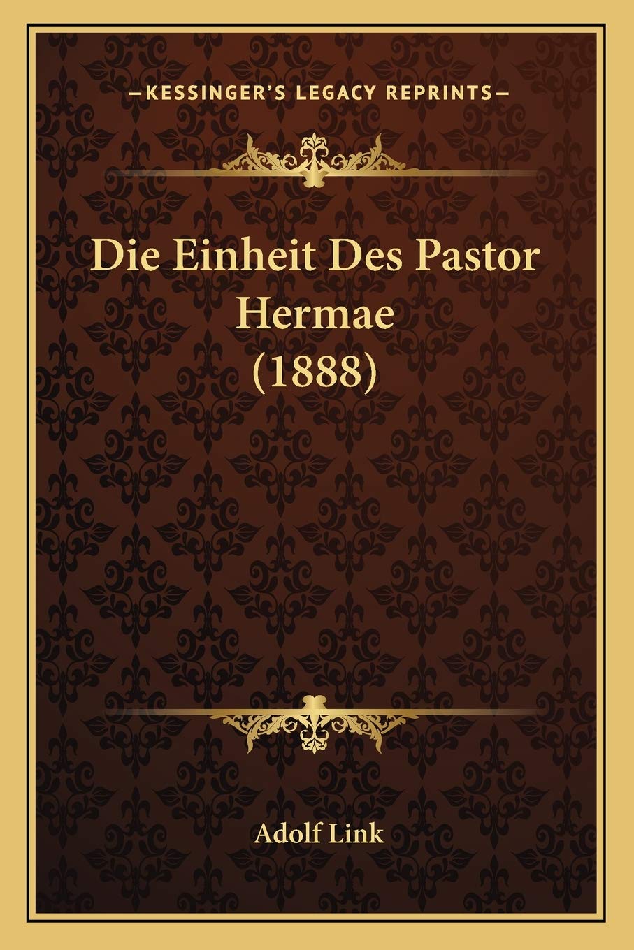 Product Image: Die Einheit Des Pastor Hermae (1888)