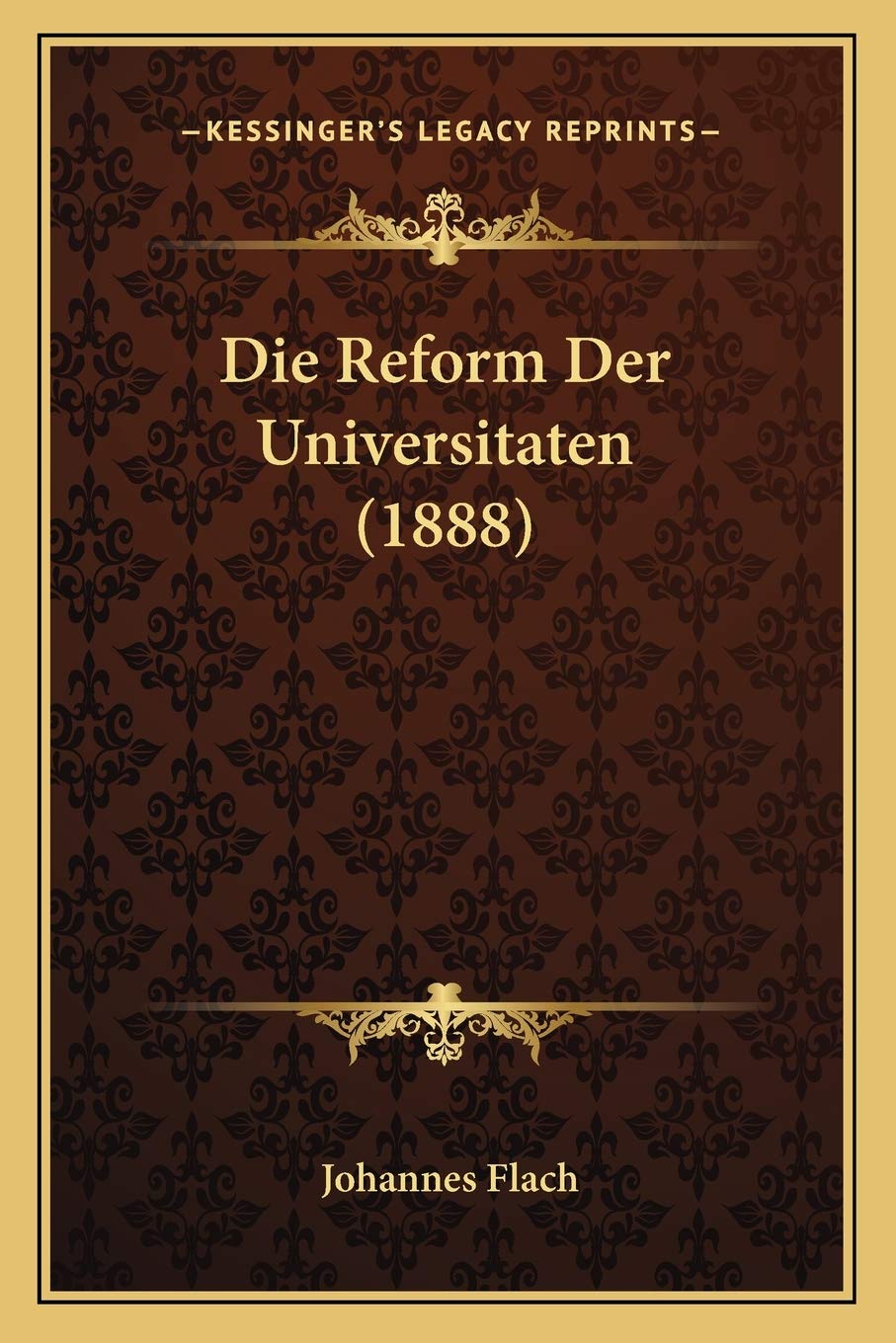 Die Reform Der Universitaten (1888) Philosophy