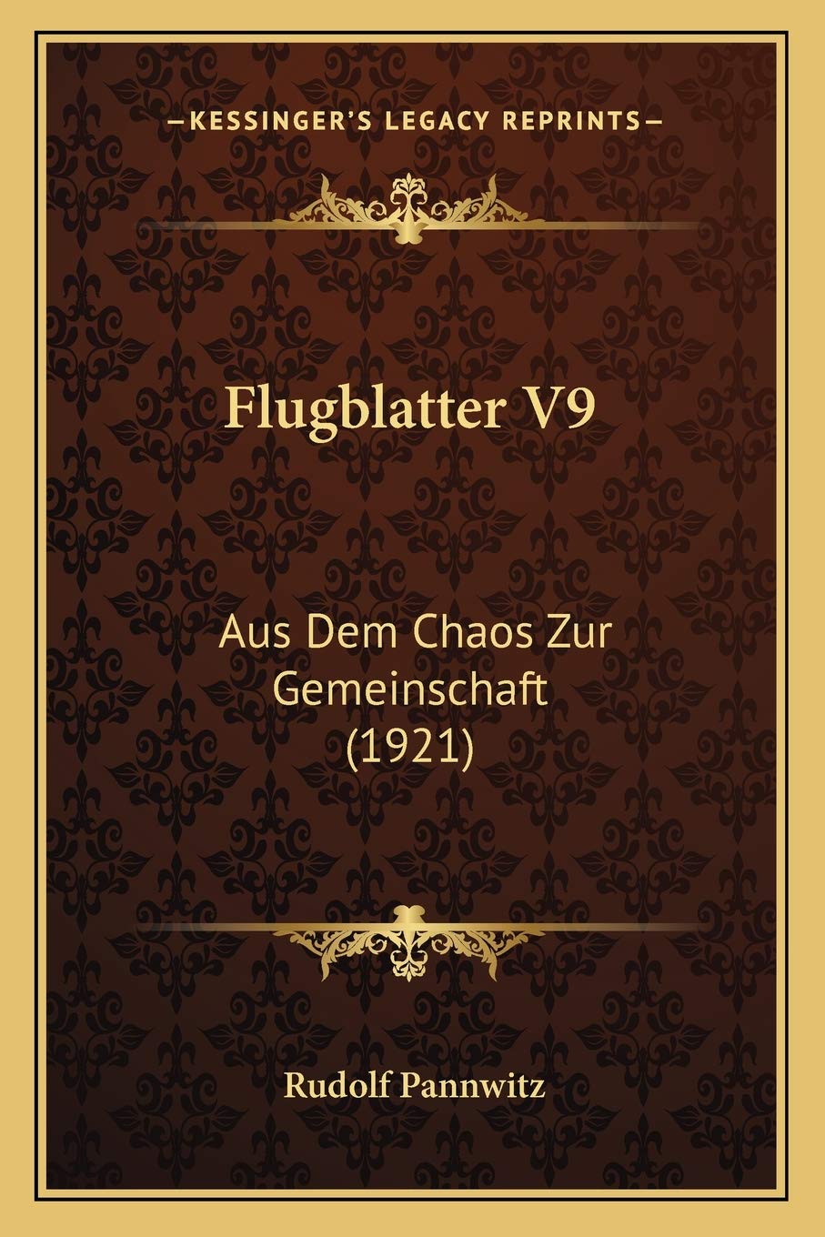 Flugblatter V9: Aus Dem Chaos Zur Gemeinschaft (1921) Philosophy