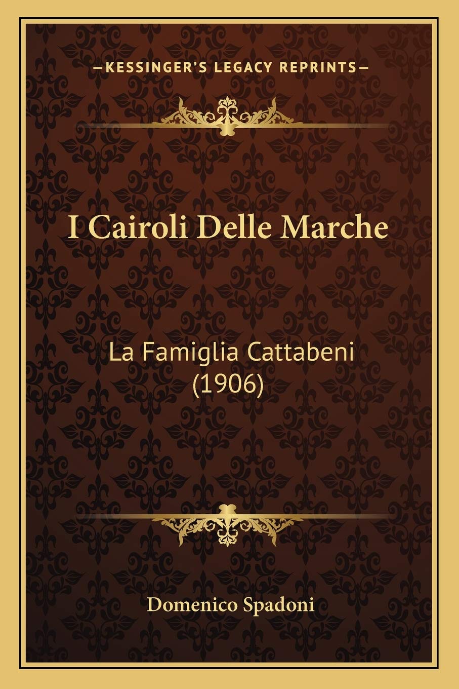 I Cairoli Delle Marche: La Famiglia Cattabeni (1906) Contemporary literature
