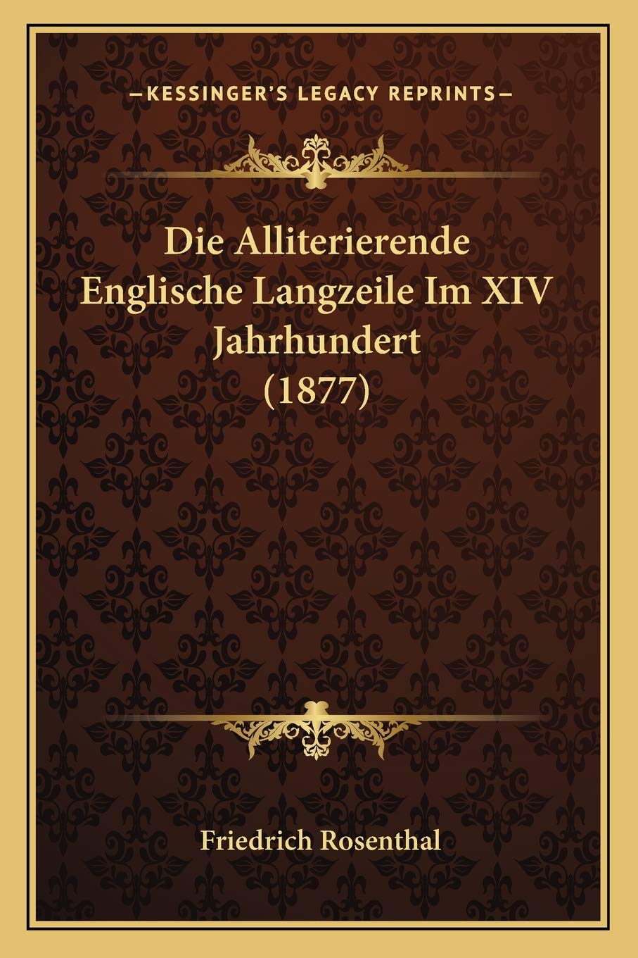 Die Alliterierende Englische Langzeile Im XIV Jahrhundert (1877) Social Sciences