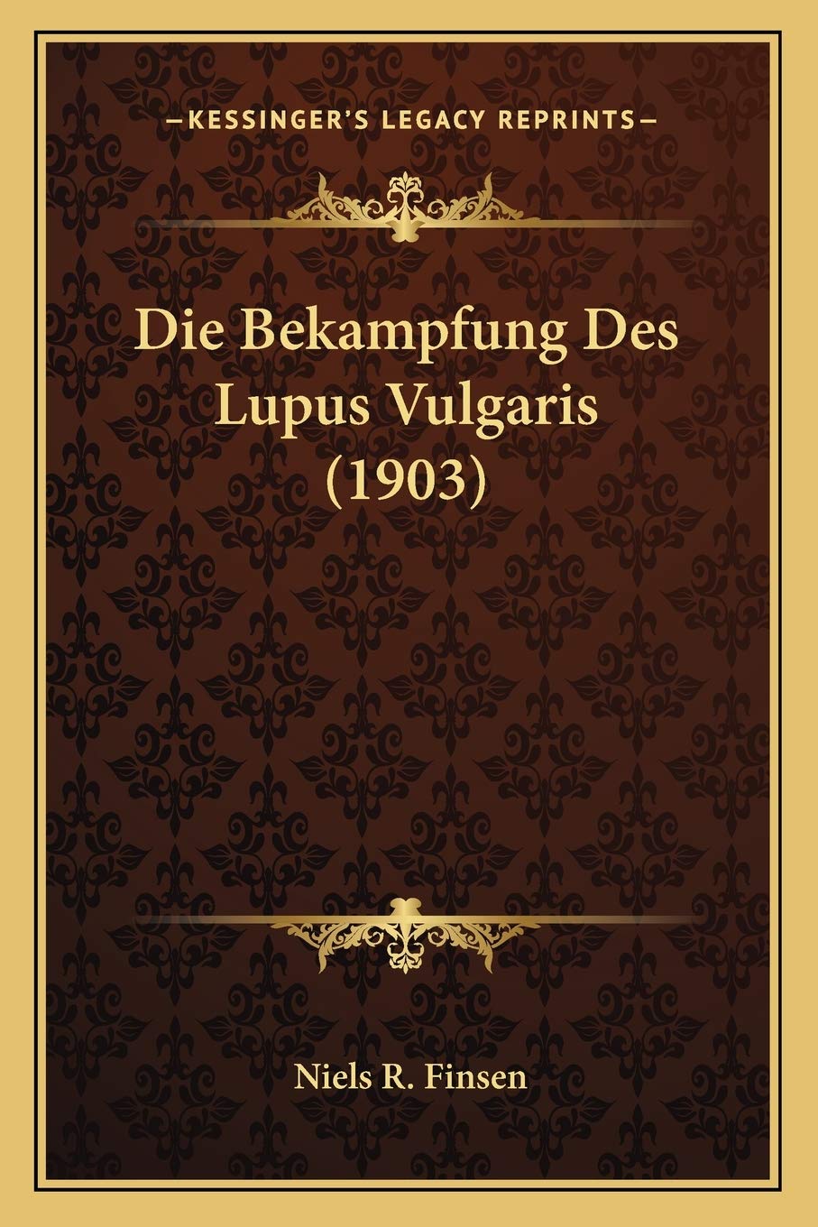 Die Bekampfung Des Lupus Vulgaris (1903) Medicine