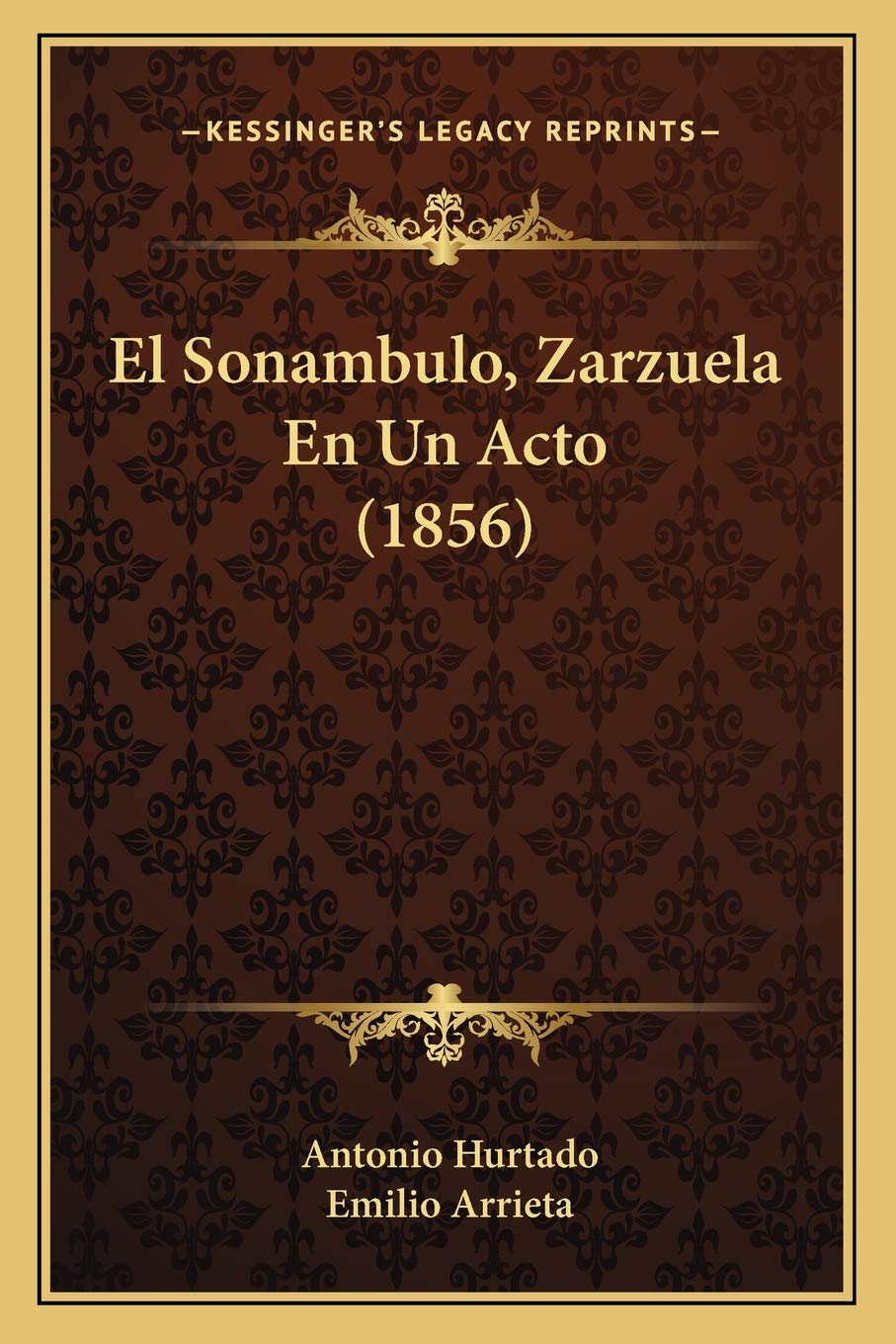 El Sonambulo, Zarzuela En Un Acto (1856) Drama