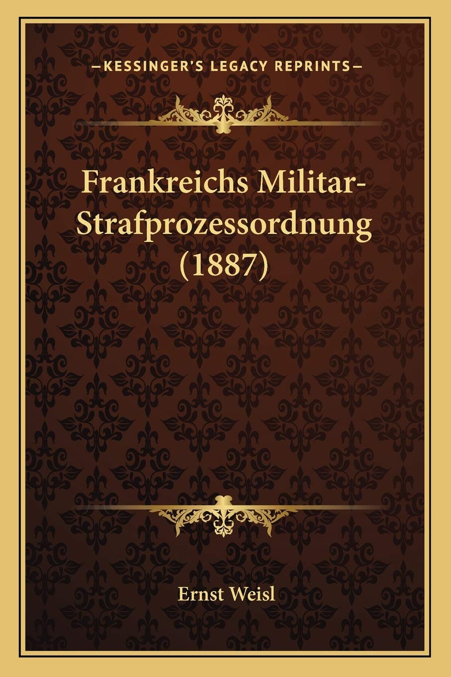 Frankreichs Militar-Strafprozessordnung (1887) Law