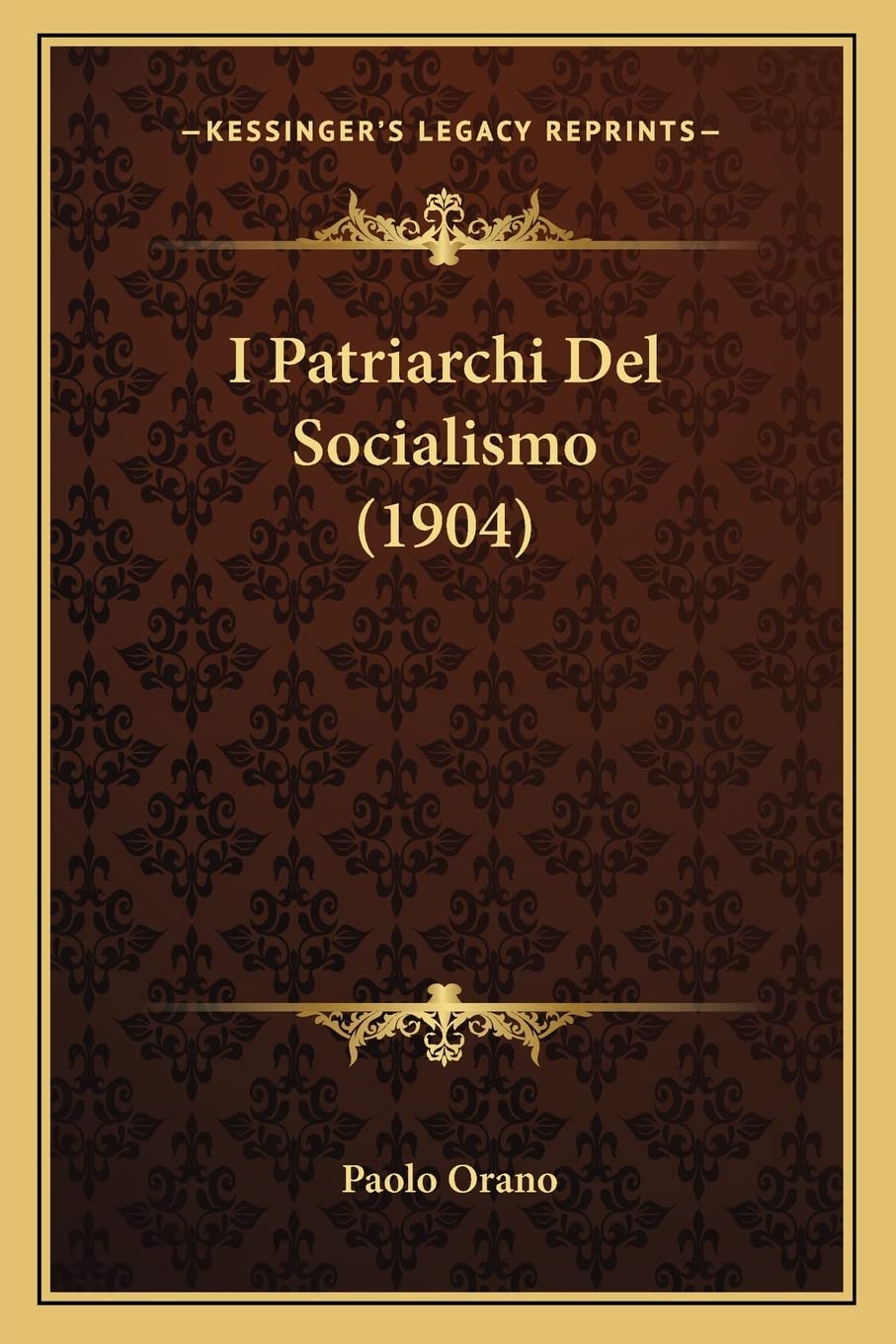 I Patriarchi Del Socialismo (1904) Contemporary literature