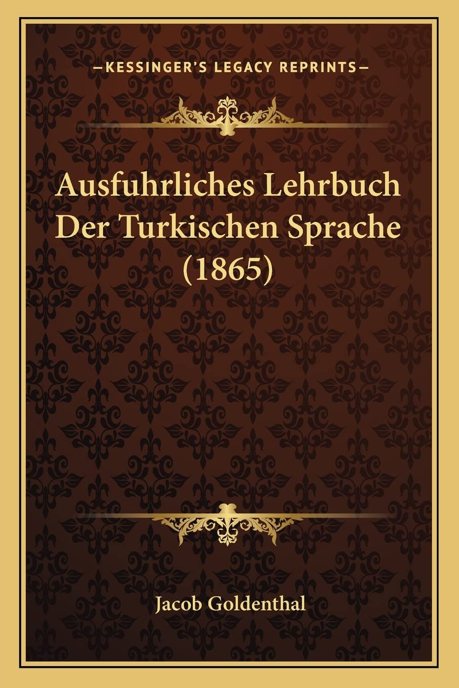 Ausfuhrliches Lehrbuch Der Turkischen Sprache (1865) Social Sciences
