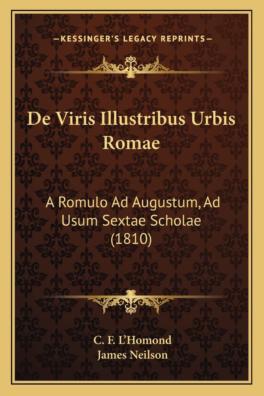 De Viris Illustribus Urbis Romae: A Romulo Ad Augustum, Ad Usum Sextae Scholae (1810) Contemporary literature
