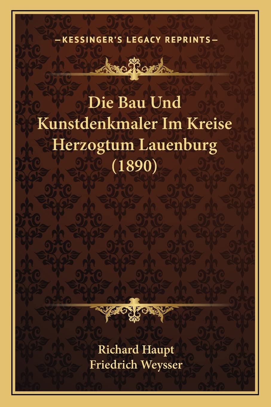 Die Bau Und Kunstdenkmaler Im Kreise Herzogtum Lauenburg (1890) International