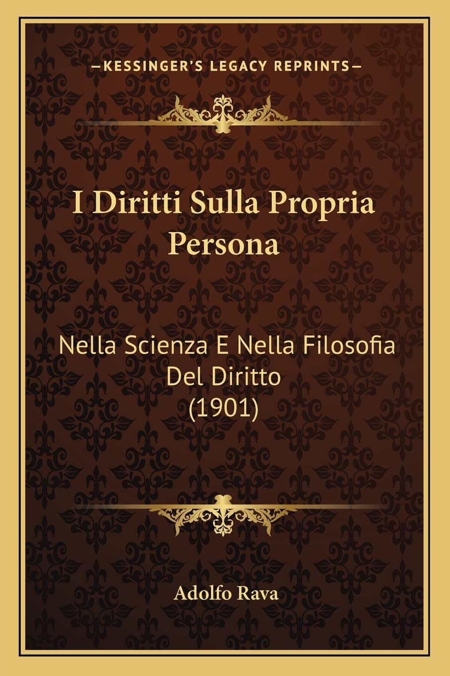 I Diritti Sulla Propria Persona: Nella Scienza E Nella Filosofia Del Diritto (1901) Law
