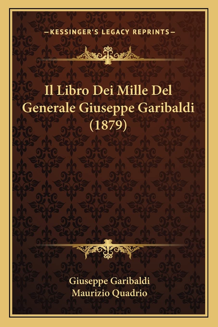 Product Image: Il Libro Dei Mille Del Generale Giuseppe Garibaldi (1879)