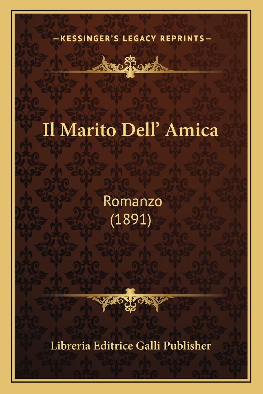 Il Marito Dell' Amica: Romanzo (1891) Contemporary literature