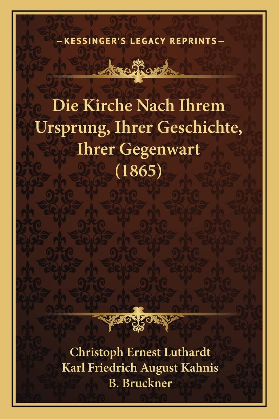 Die Kirche Nach Ihrem Ursprung, Ihrer Geschichte, Ihrer Gegenwart (1865) International