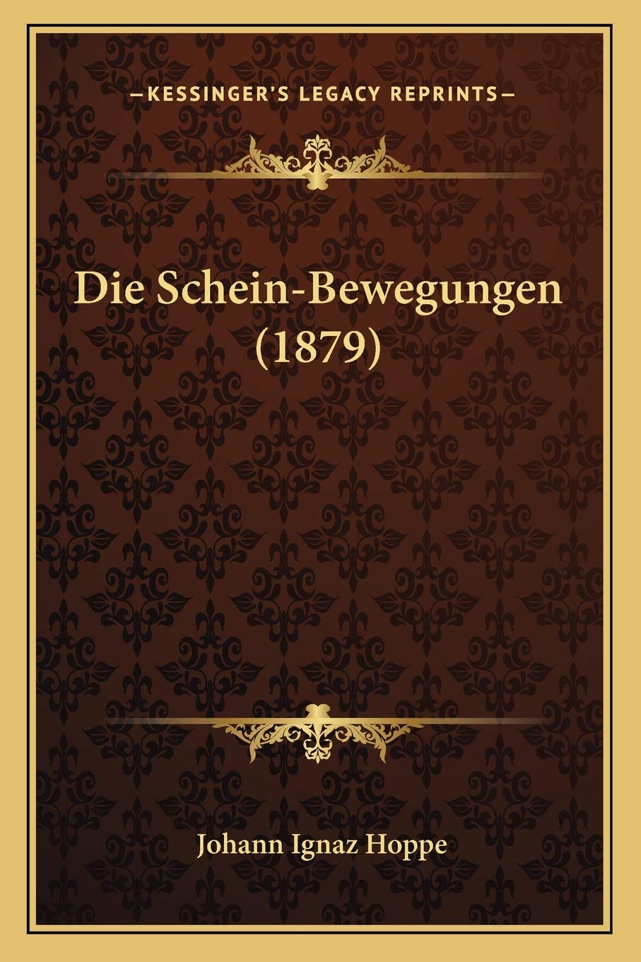 Die Schein-Bewegungen (1879) Essays & Short Stories