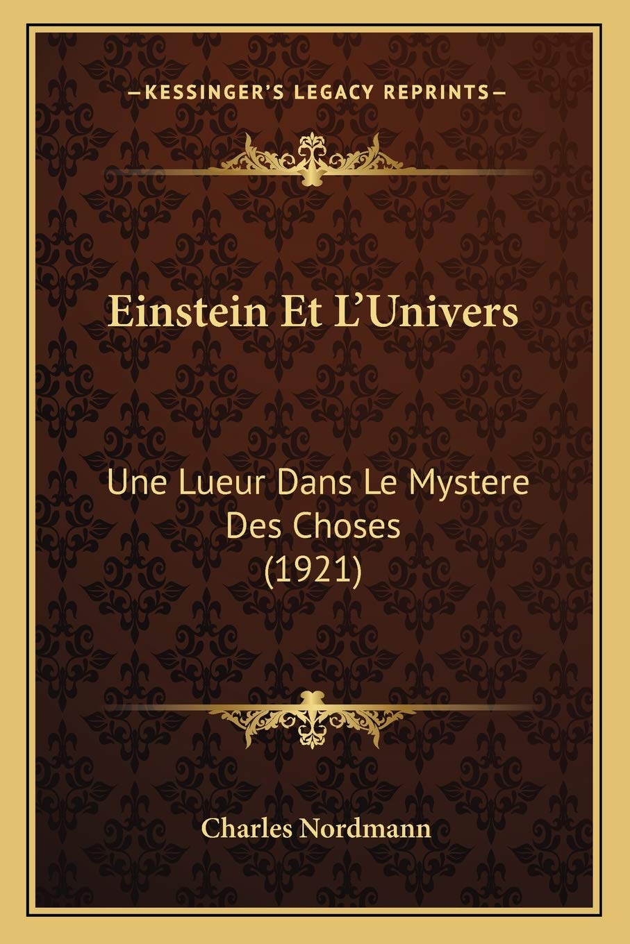 Einstein Et L'Univers: Une Lueur Dans Le Mystere Des Choses (1921) Philosophy