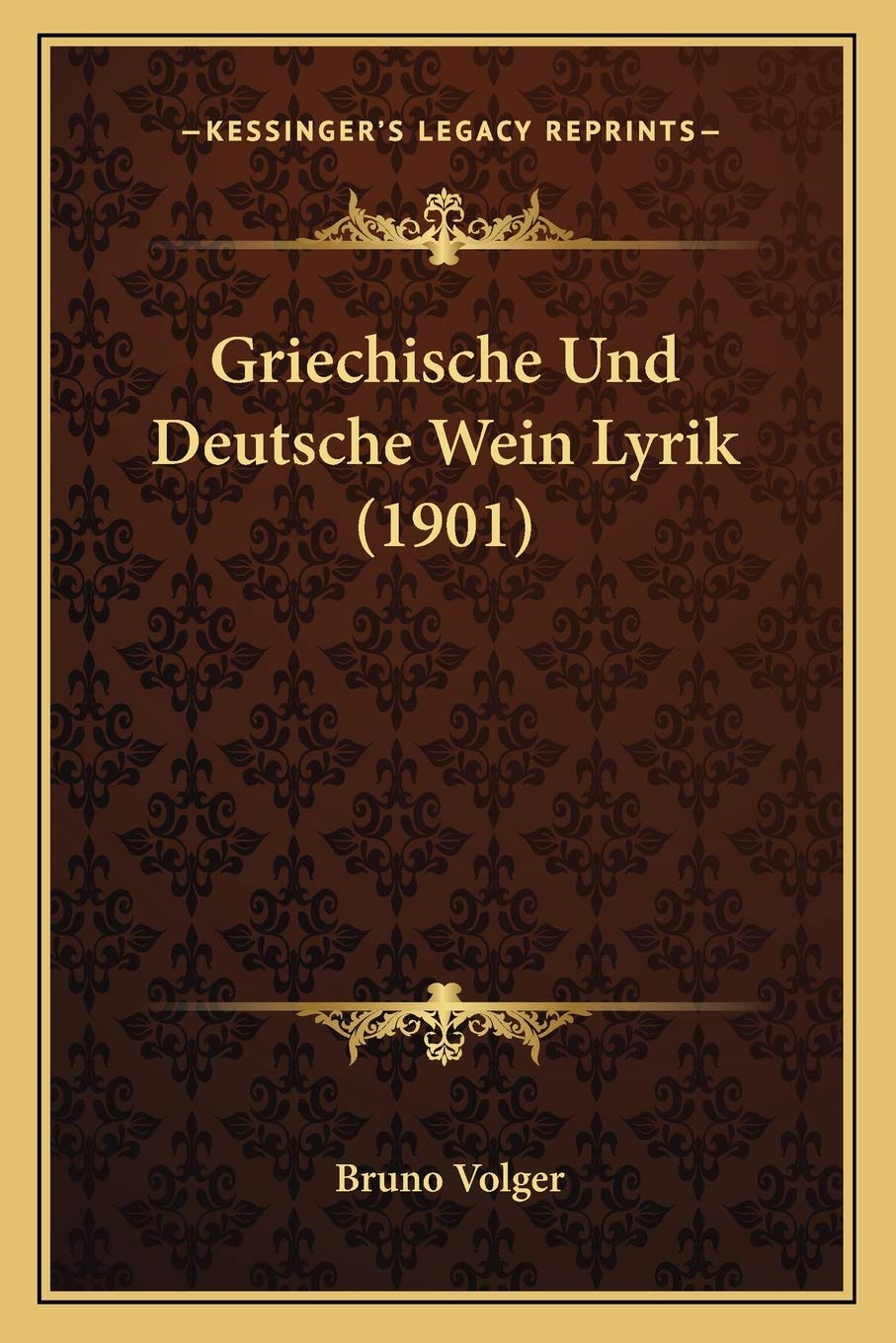 Griechische Und Deutsche Wein Lyrik (1901) Poetry