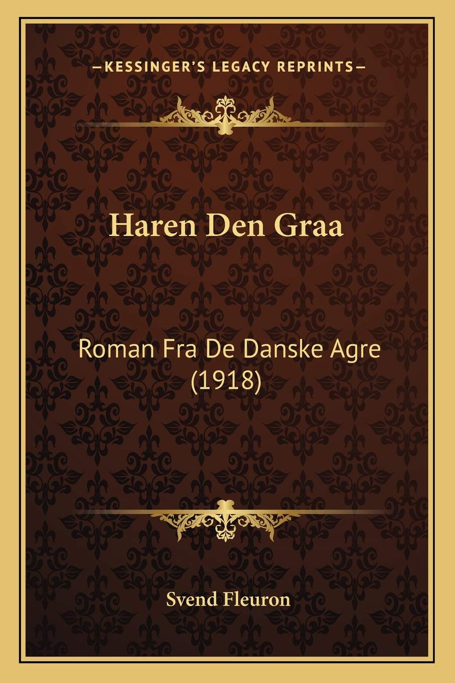 Haren Den Graa: Roman Fra De Danske Agre (1918) Contemporary literature