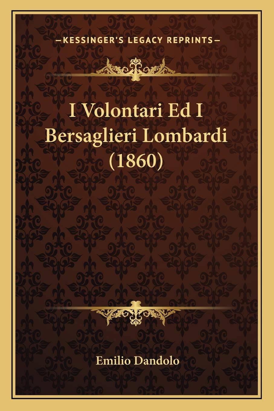 I Volontari Ed I Bersaglieri Lombardi (1860) Contemporary literature