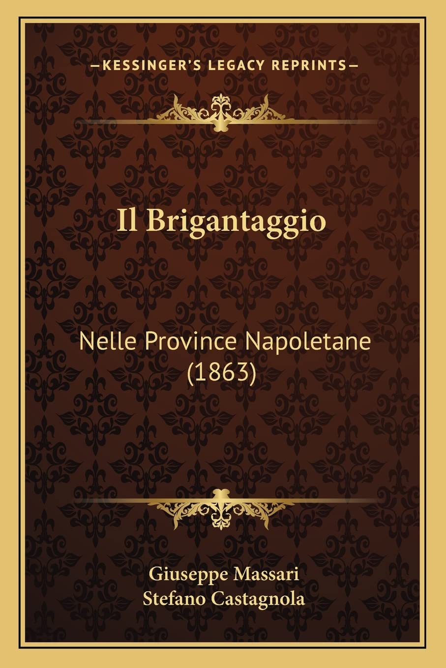 Il Brigantaggio: Nelle Province Napoletane (1863) Contemporary literature