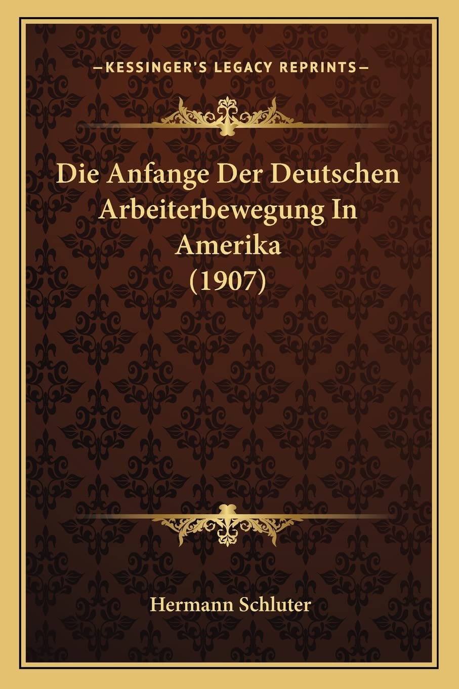 Die Anfange Der Deutschen Arbeiterbewegung In Amerika (1907) Partnership & Love