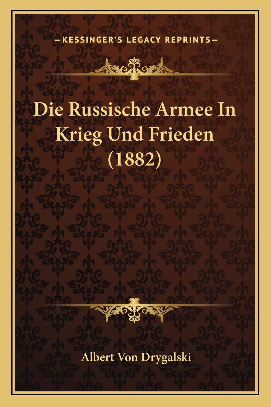 Die Russische Armee In Krieg Und Frieden (1882) International