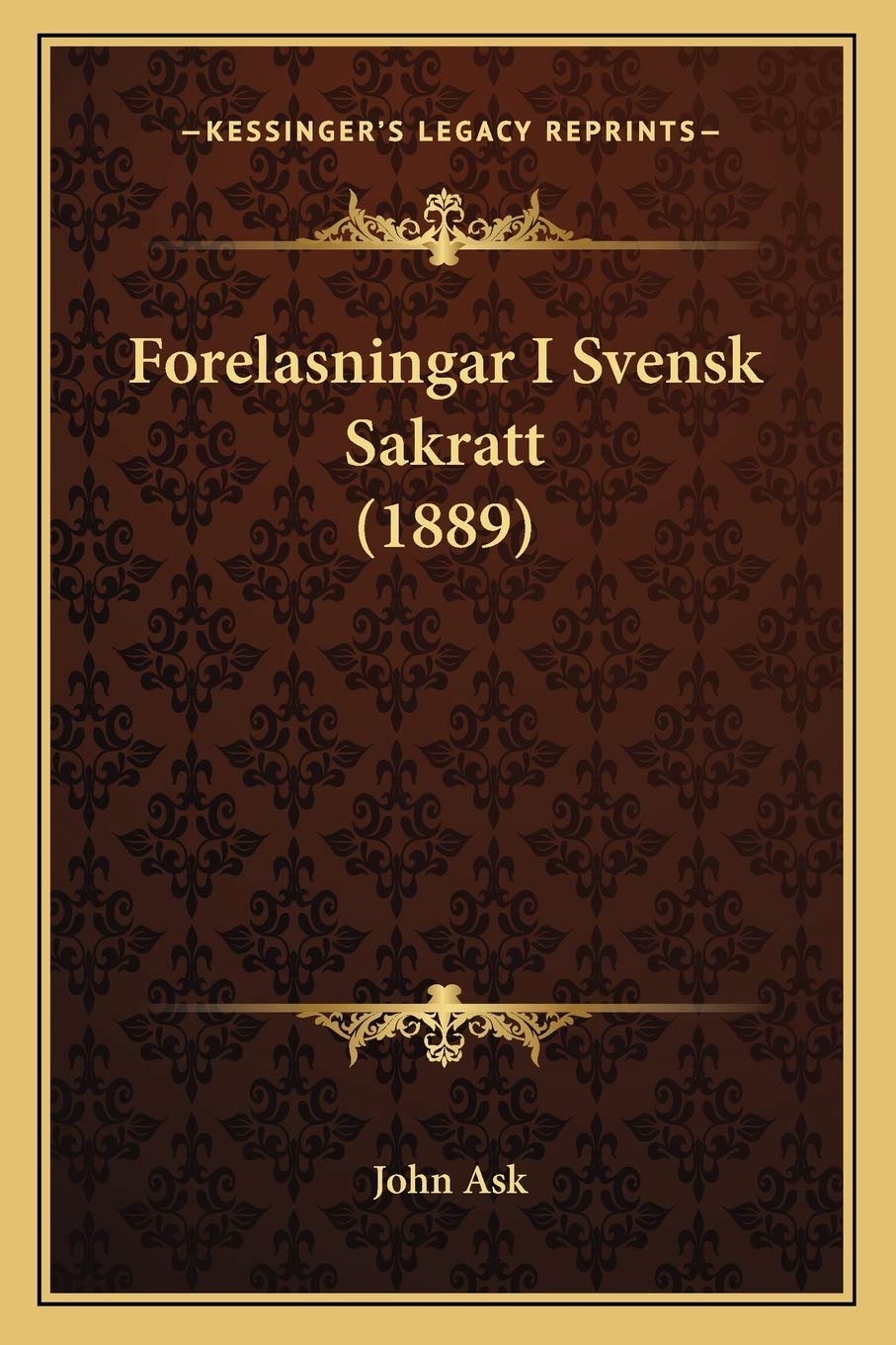 Forelasningar I Svensk Sakratt (1889) Law