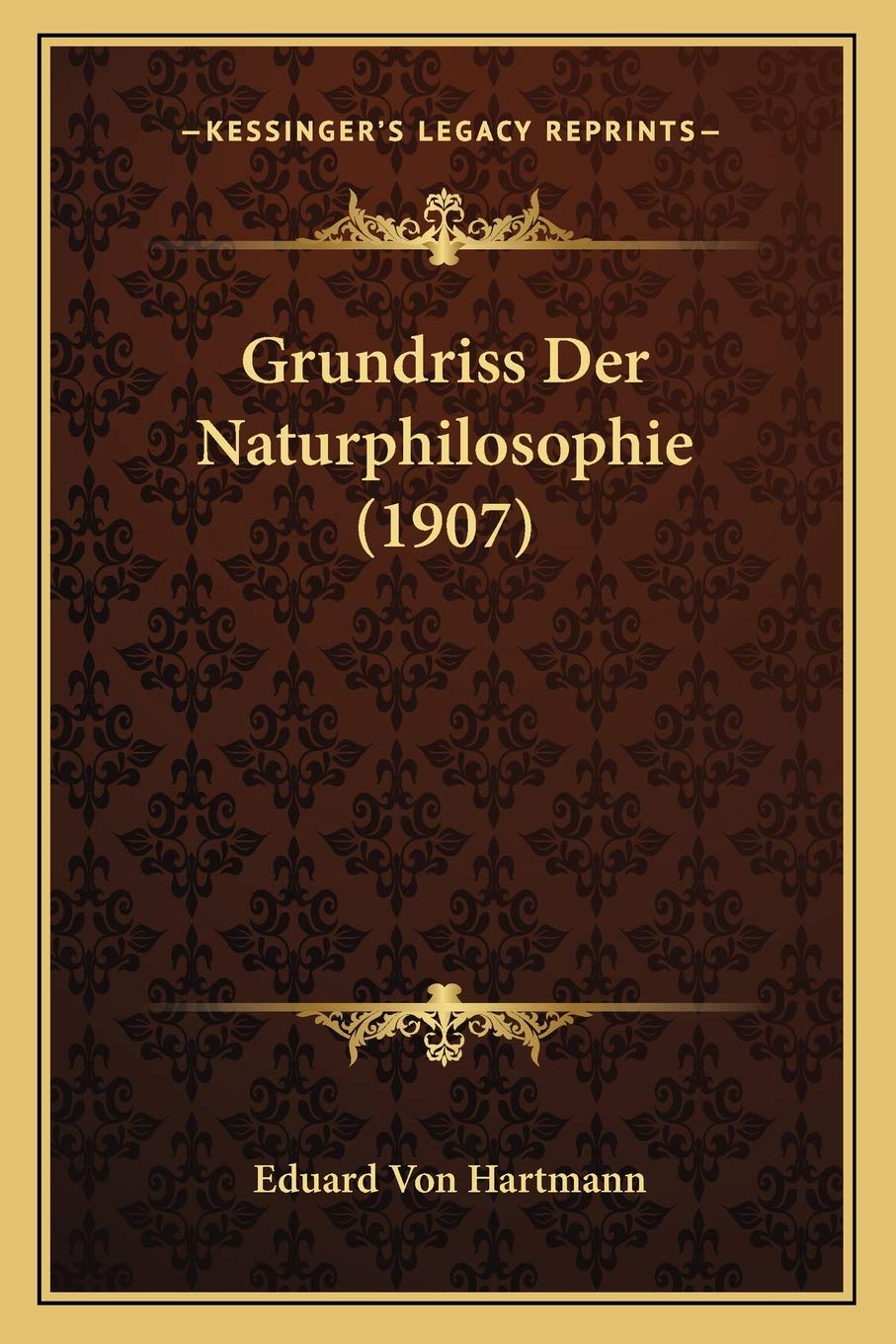Grundriss Der Naturphilosophie (1907) Philosophy
