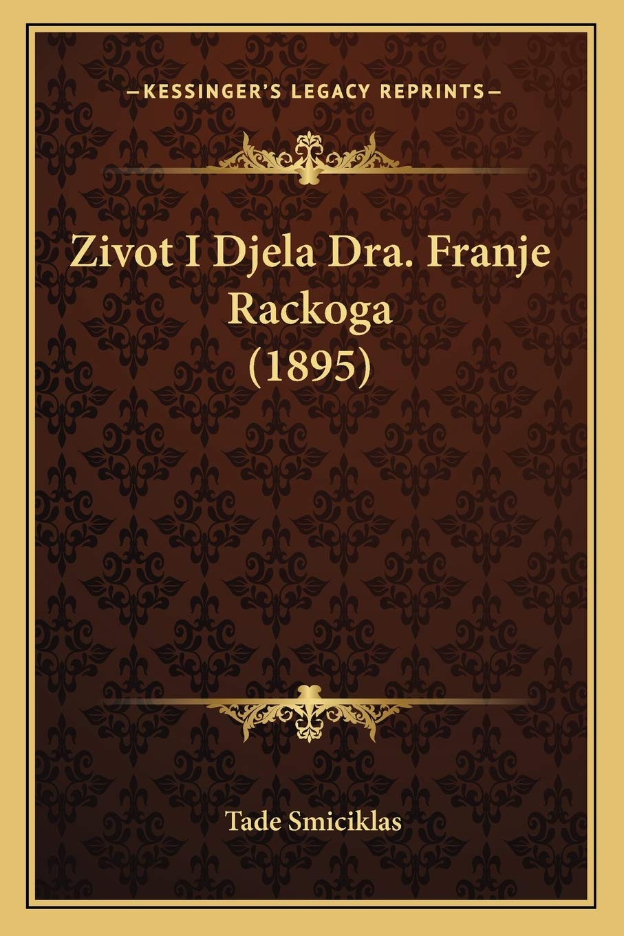 Zivot I Djela Dra. Franje Rackoga (1895) Contemporary literature