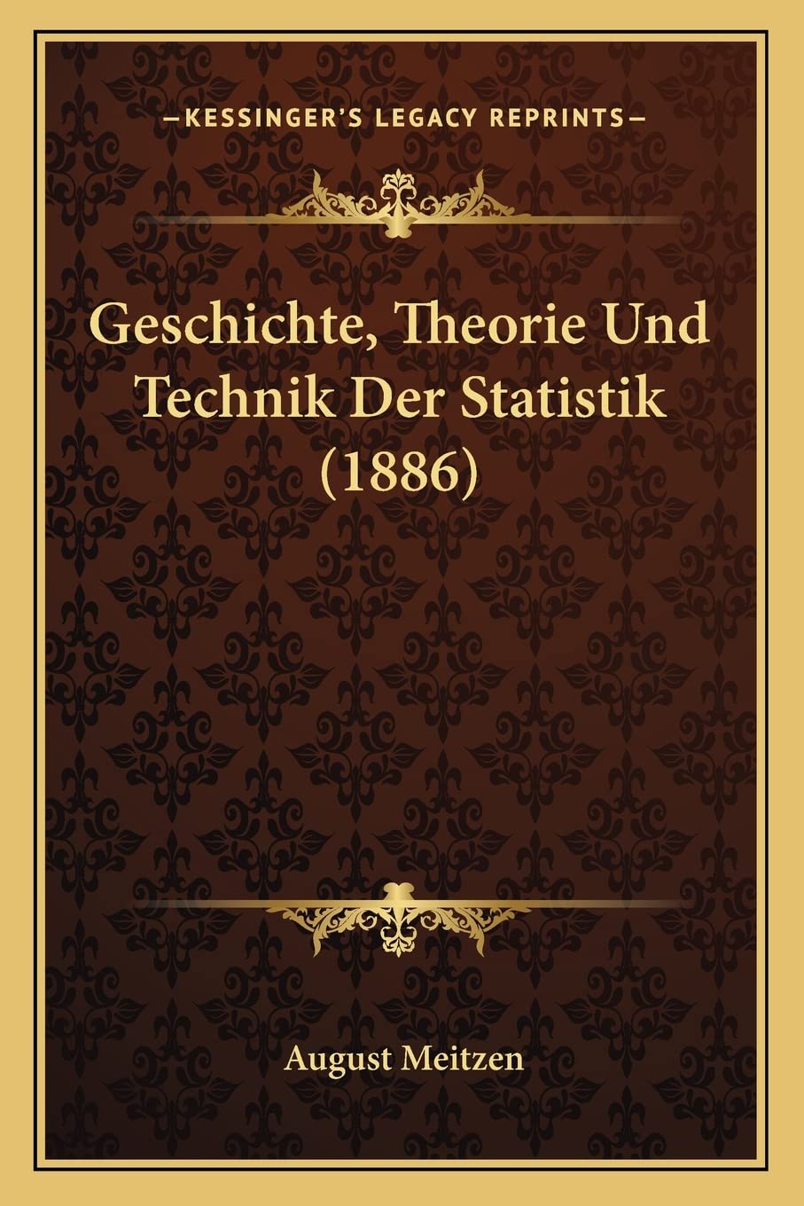 Product Image: Geschichte, Theorie Und Technik Der Statistik (1886)