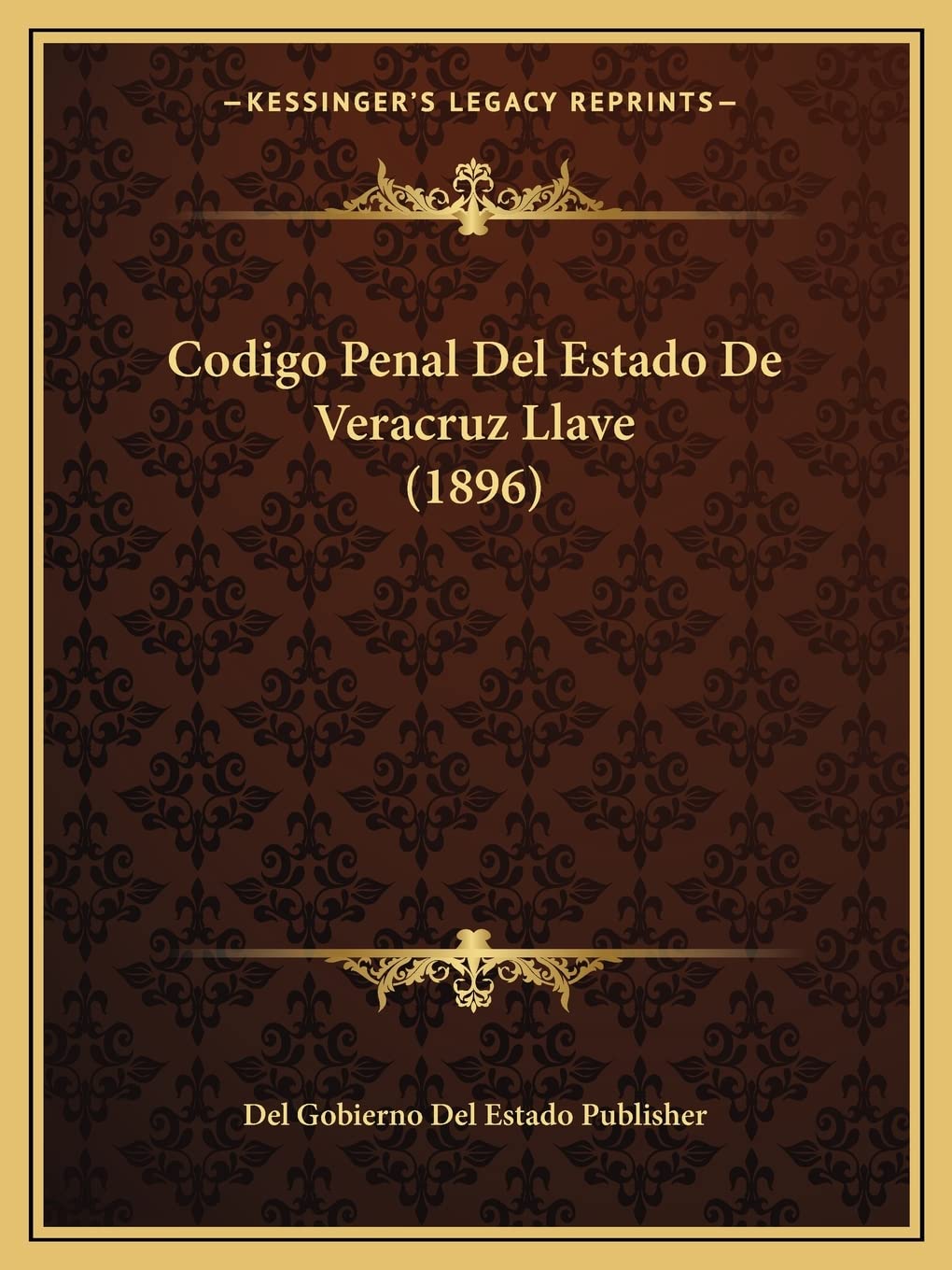 Codigo Penal Del Estado De Veracruz Llave (1896) Law