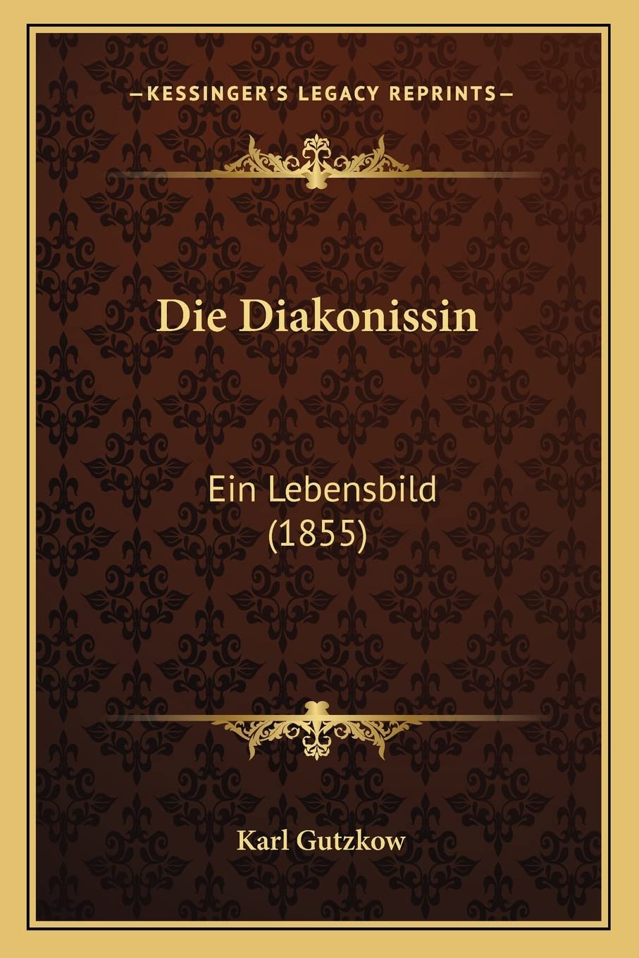 Die Diakonissin: Ein Lebensbild (1855) International