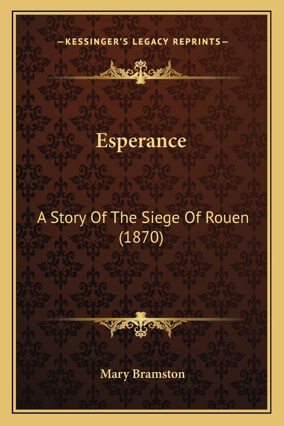 Esperance: A Story Of The Siege Of Rouen (1870) Contemporary literature