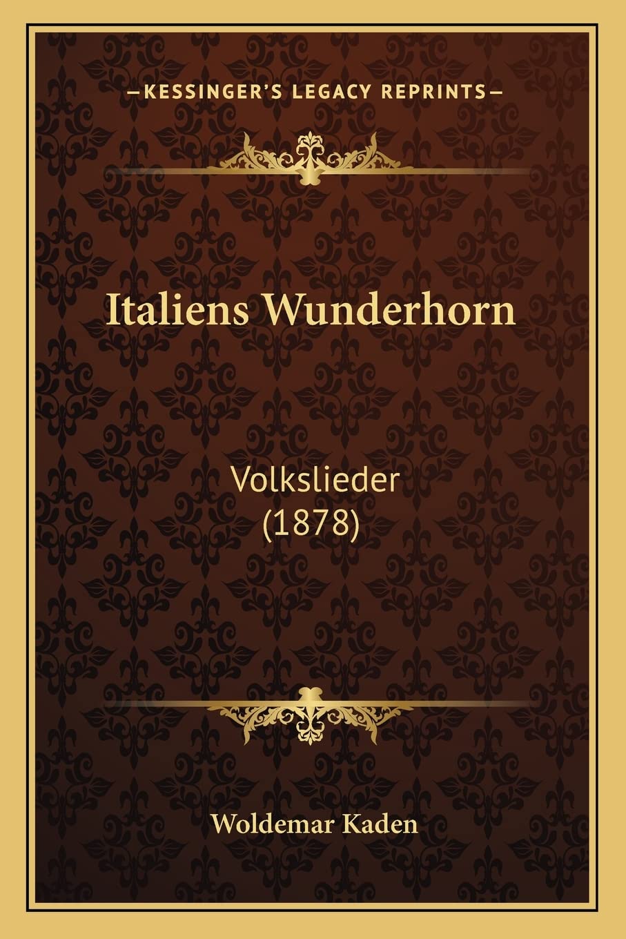 Italiens Wunderhorn: Volkslieder (1878) International