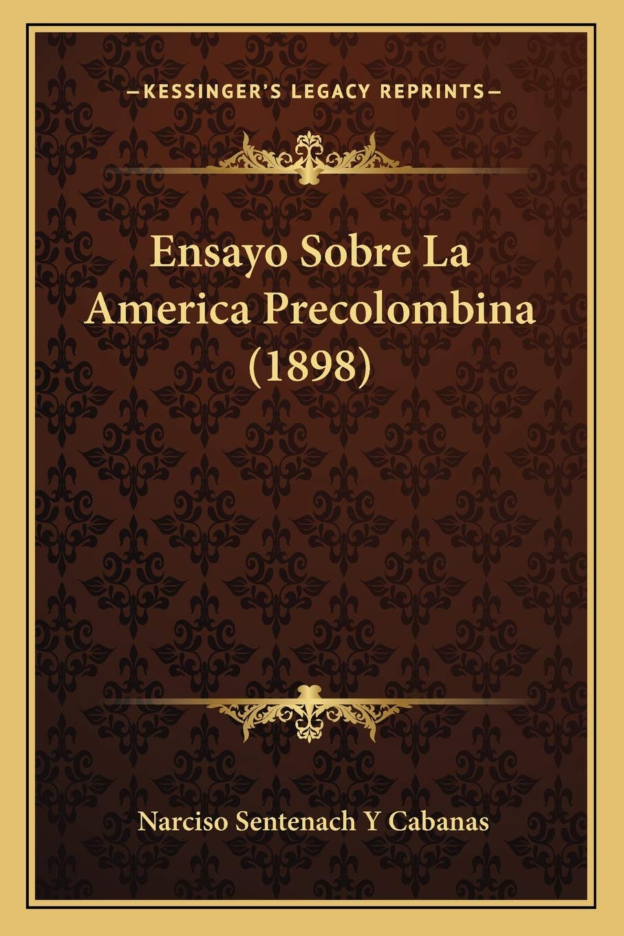 Ensayo Sobre La America Precolombina (1898) General education