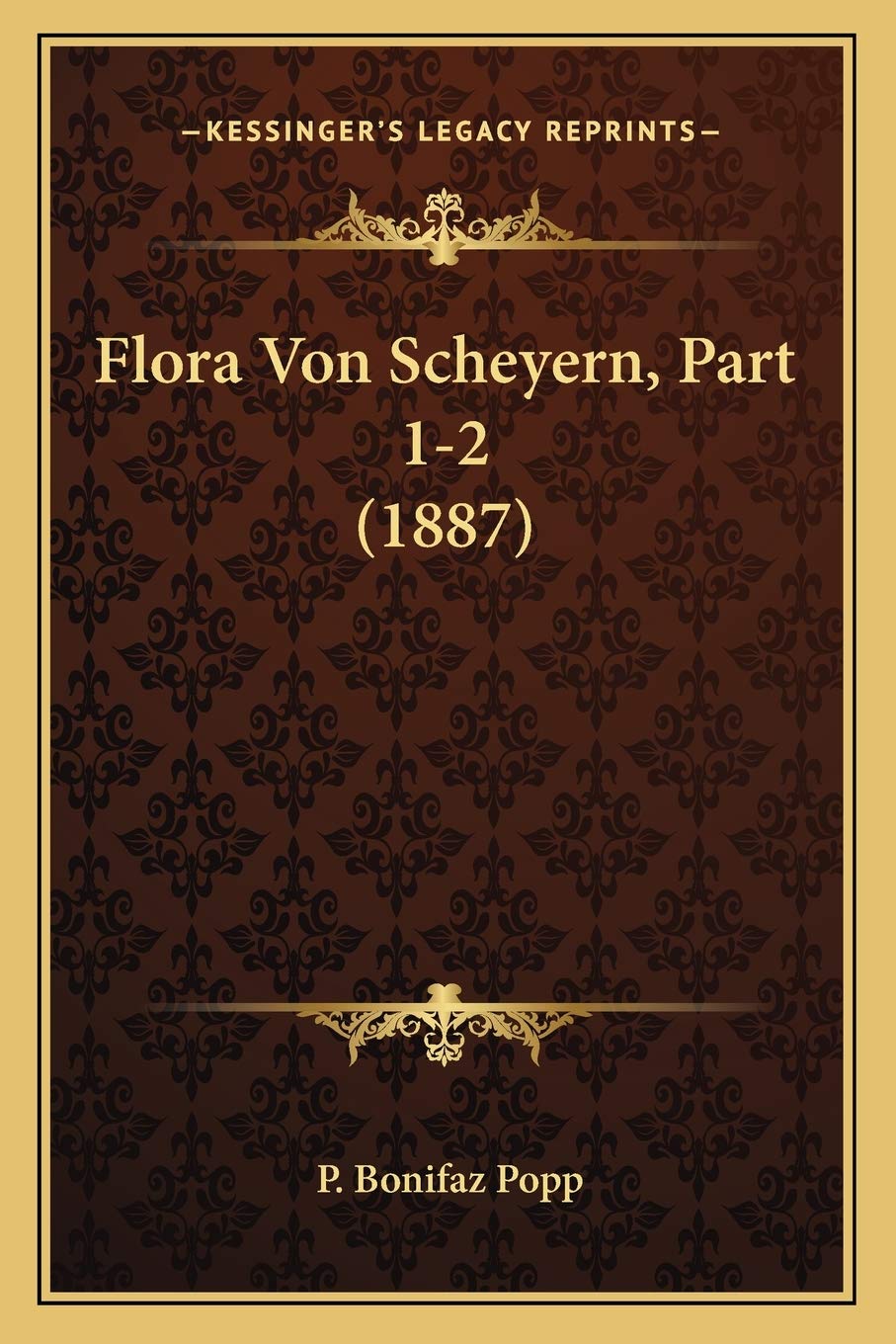 Flora Von Scheyern, Part 1-2 (1887) International