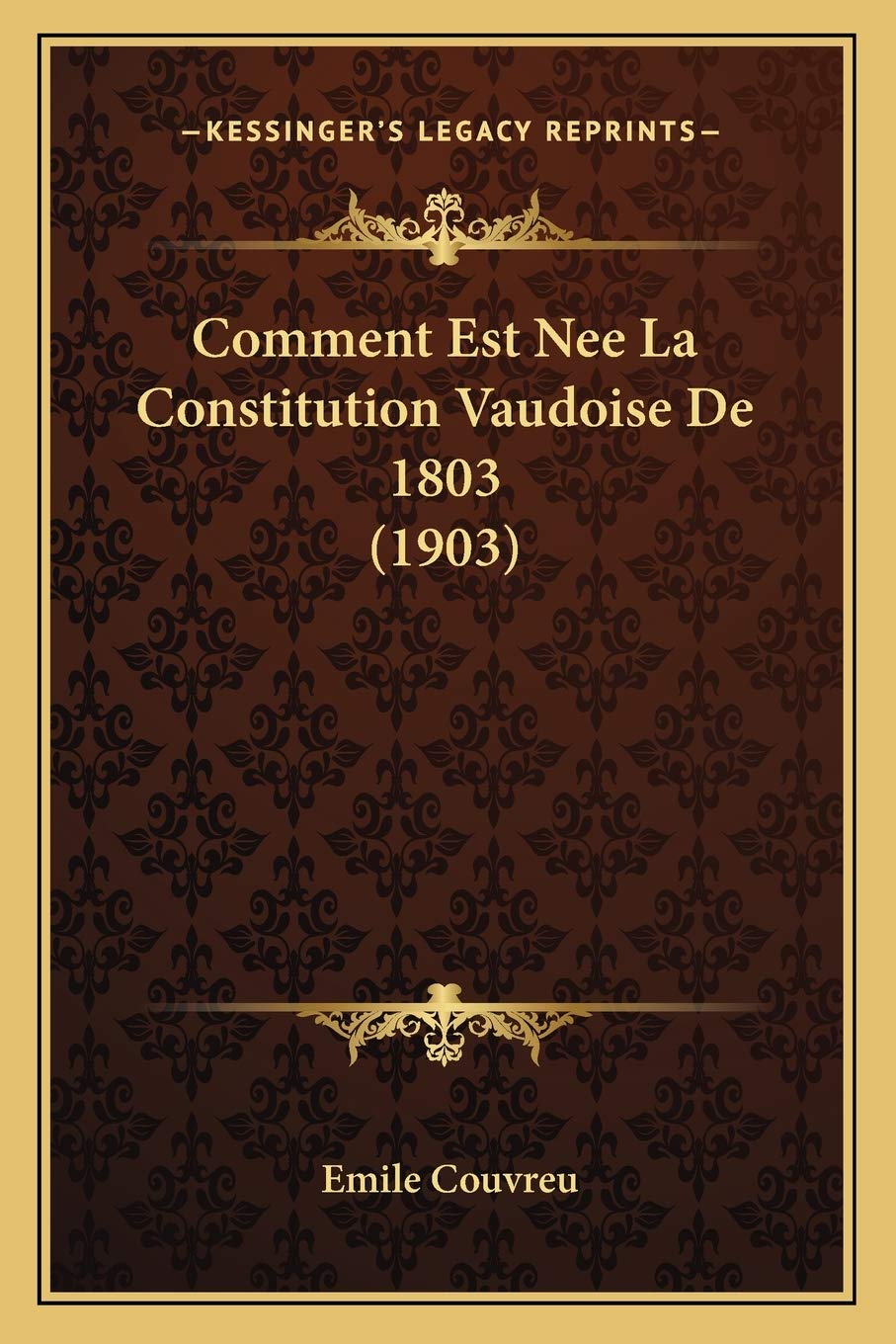Product Image: Comment Est Nee La Constitution Vaudoise De 1803 (1903)