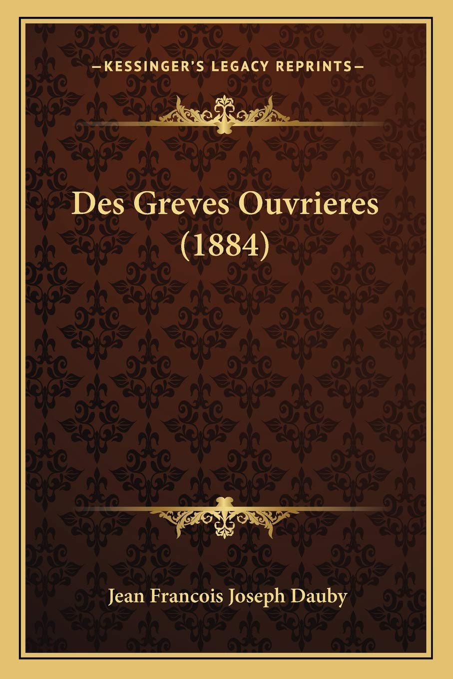 Des Greves Ouvrieres (1884) Social Sciences