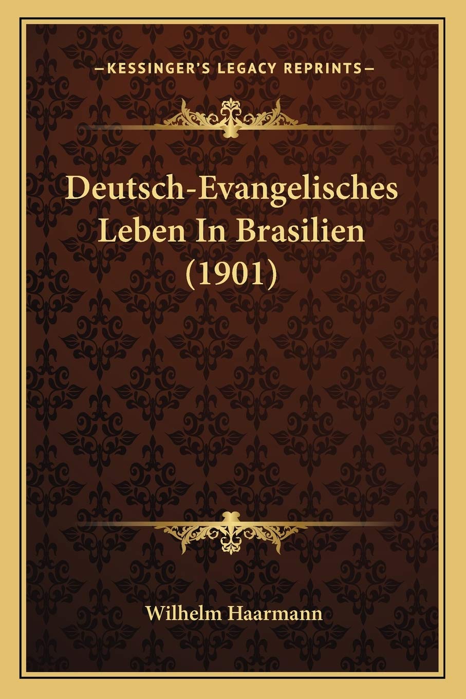 Deutsch-Evangelisches Leben In Brasilien (1901) International