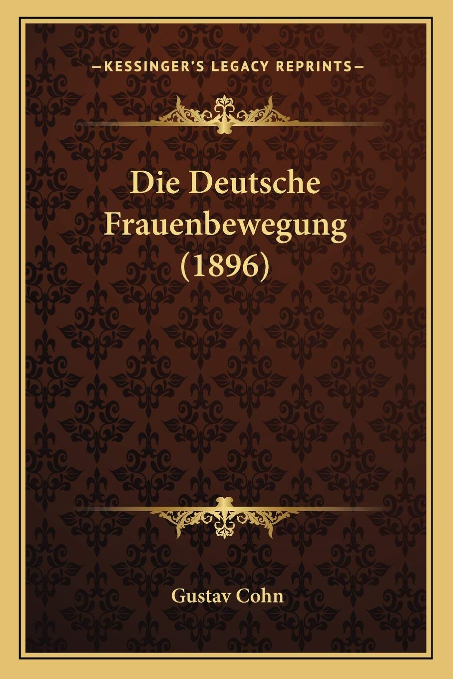 Die Deutsche Frauenbewegung (1896) Social Sciences