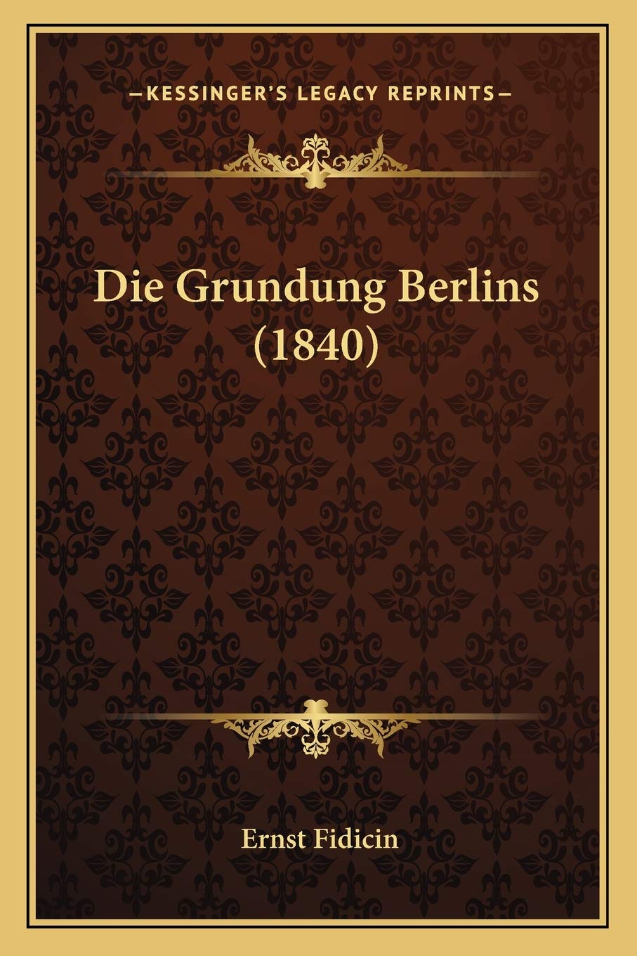 Die Grundung Berlins (1840) International