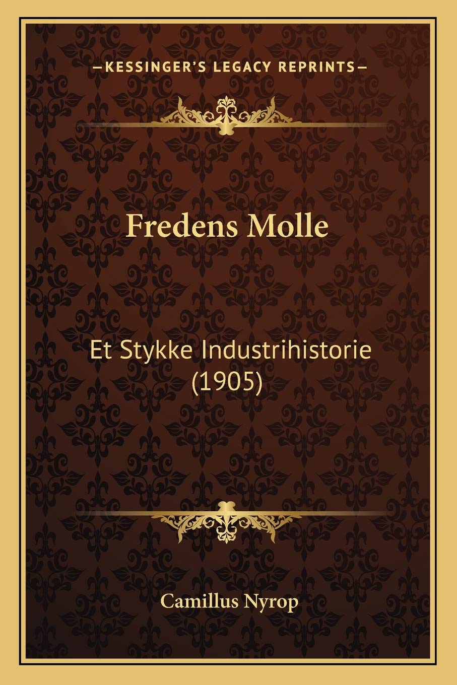 Fredens Molle: Et Stykke Industrihistorie (1905) Contemporary literature