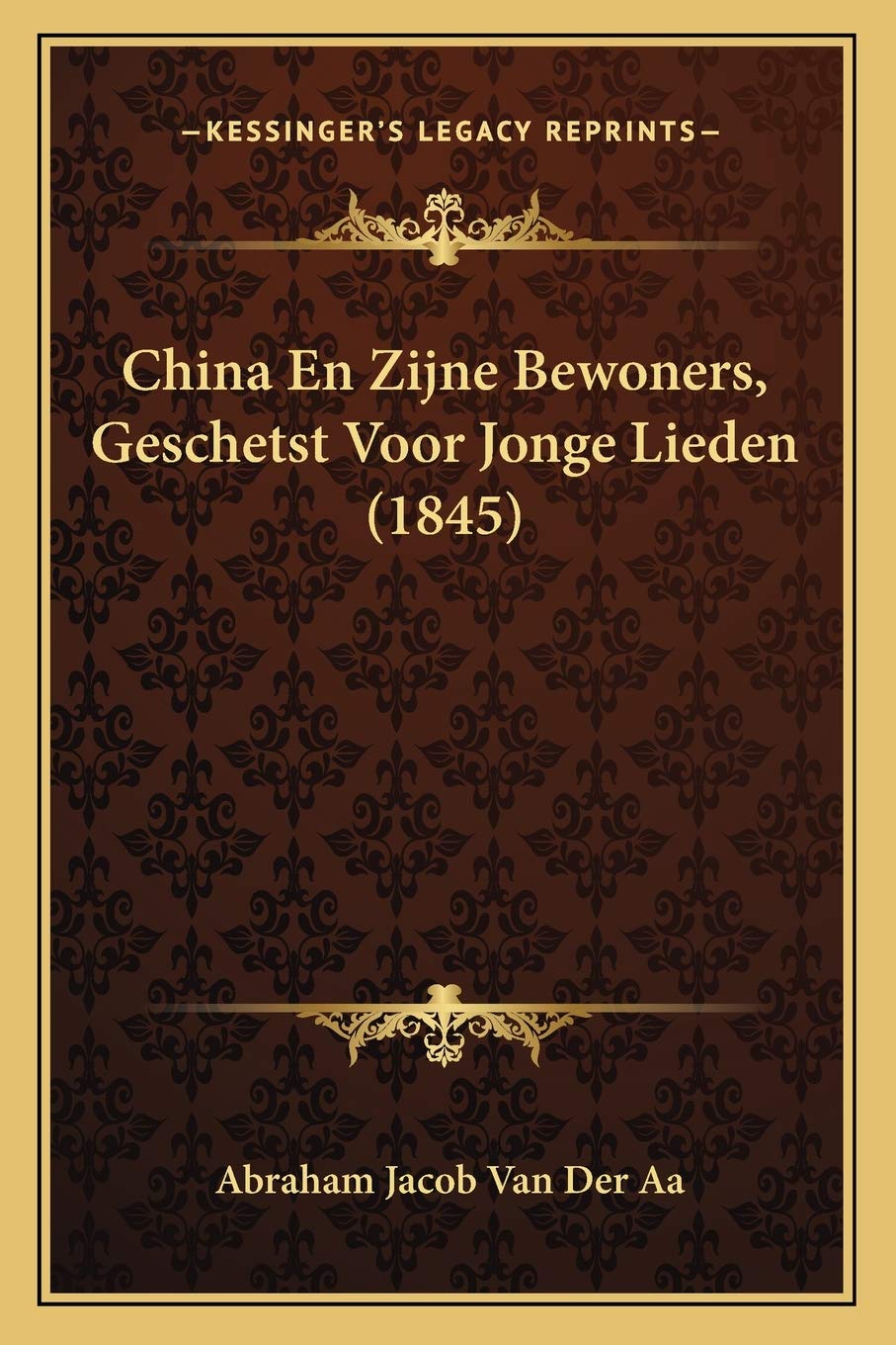 China En Zijne Bewoners, Geschetst Voor Jonge Lieden (1845) Contemporary literature