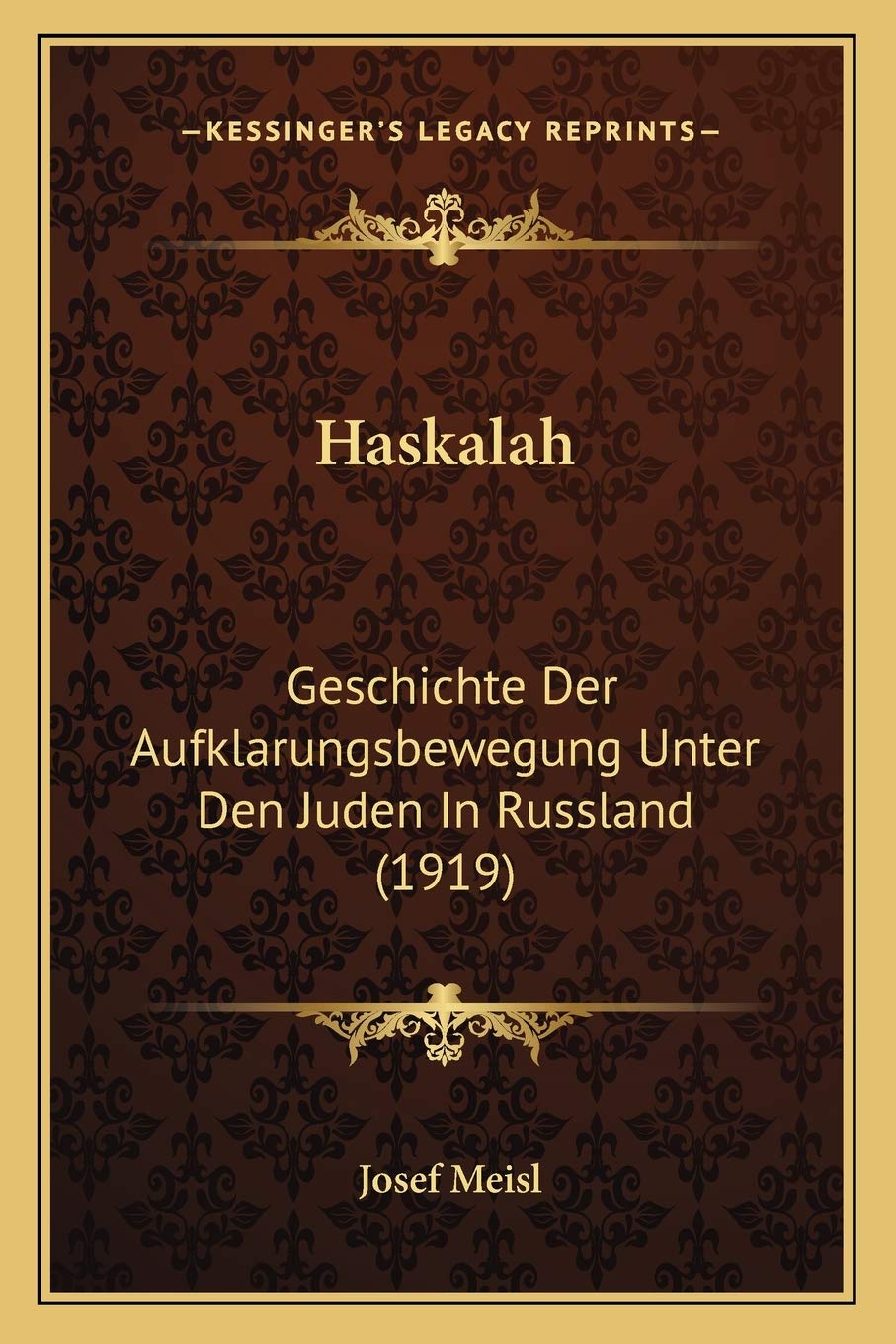 Haskalah: Geschichte Der Aufklarungsbewegung Unter Den Juden In Russland (1919) International