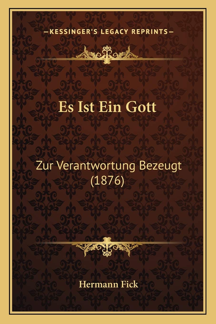 Es Ist Ein Gott: Zur Verantwortung Bezeugt (1876) Philosophy