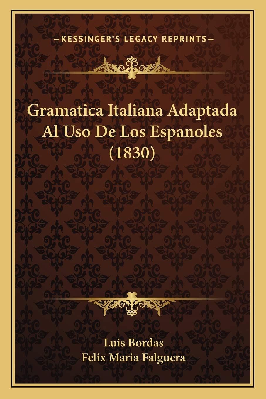 Gramatica Italiana Adaptada Al Uso De Los Espanoles (1830) Social Sciences