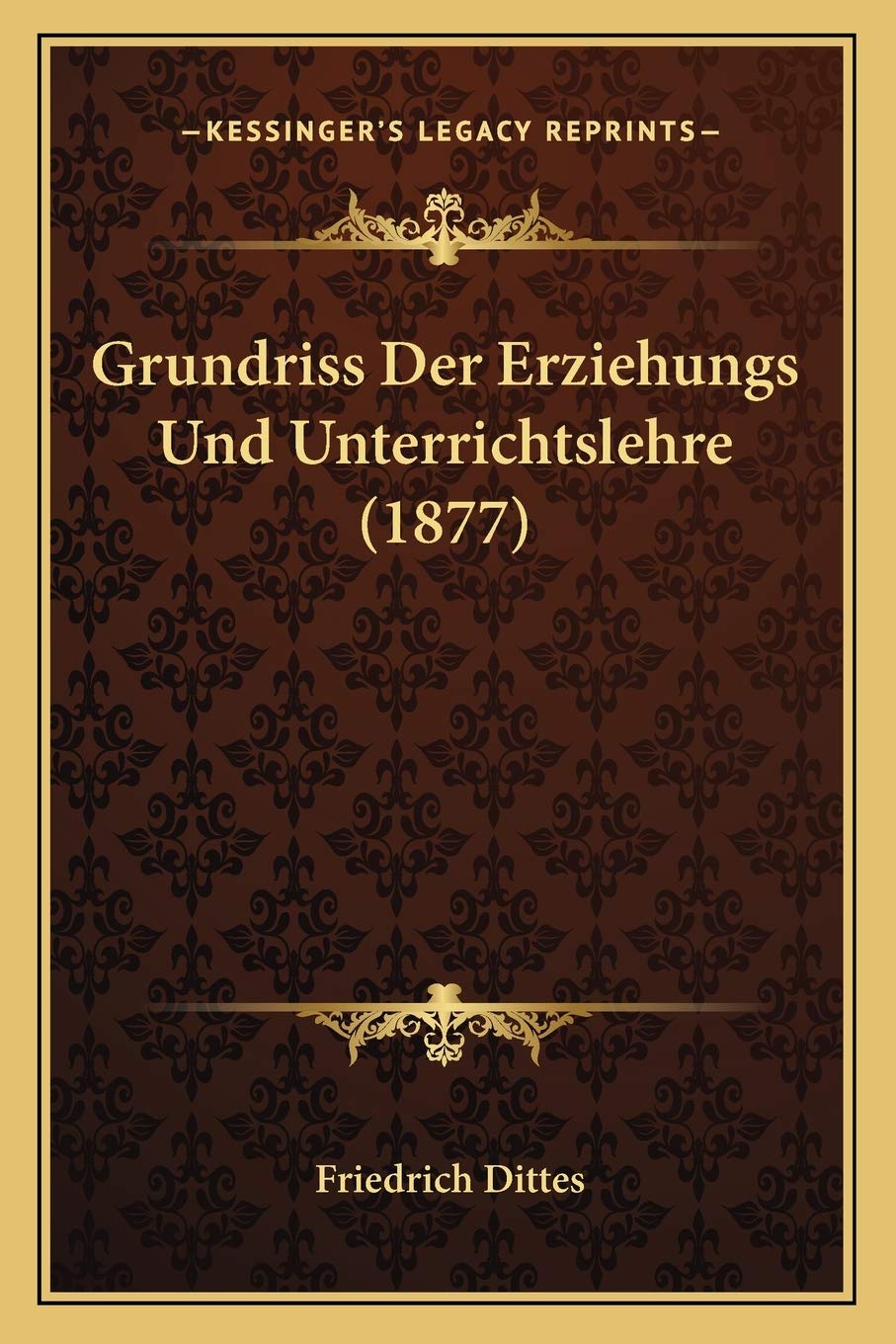 Grundriss Der Erziehungs Und Unterrichtslehre (1877) International