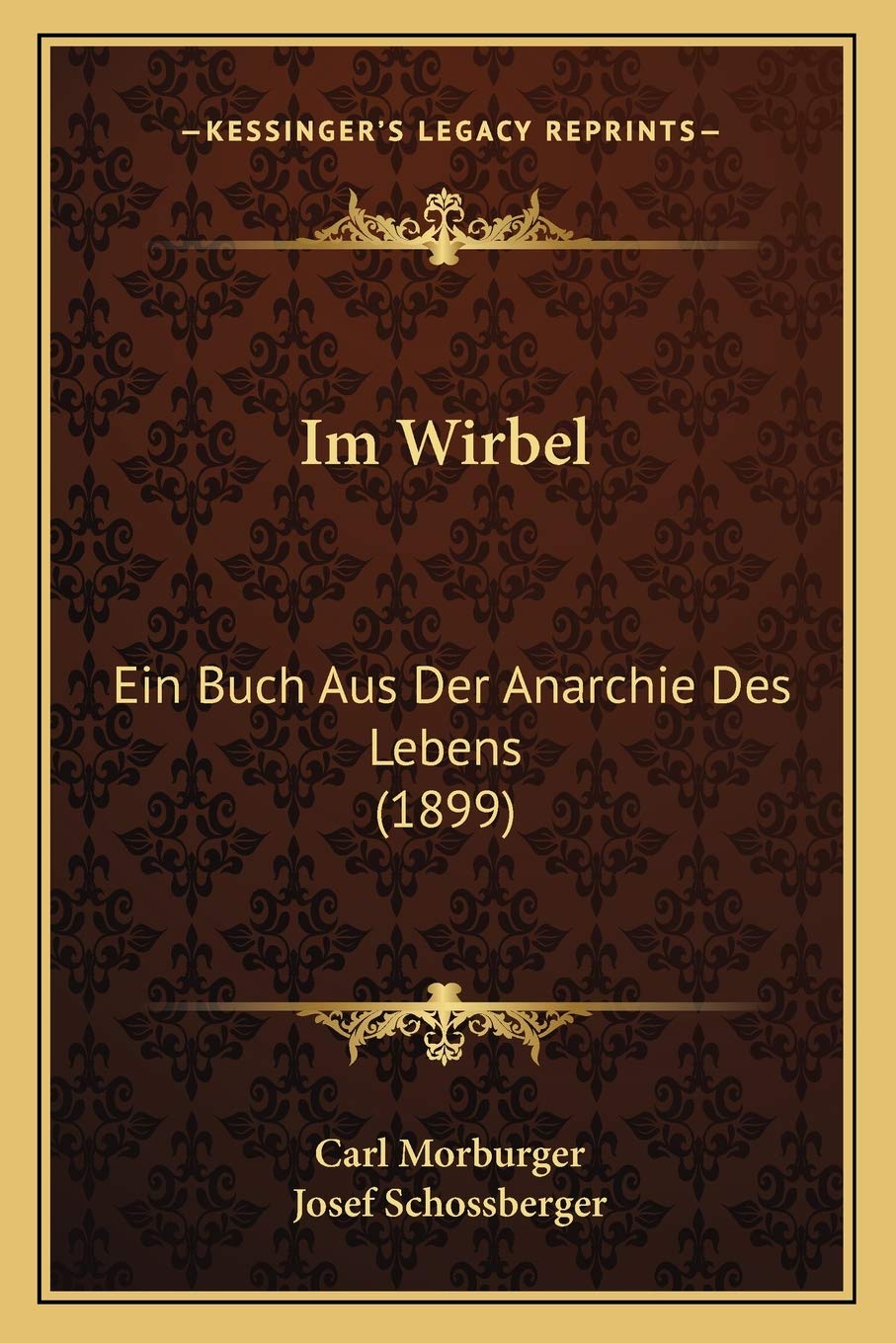 Im Wirbel: Ein Buch Aus Der Anarchie Des Lebens (1899) Philosophy