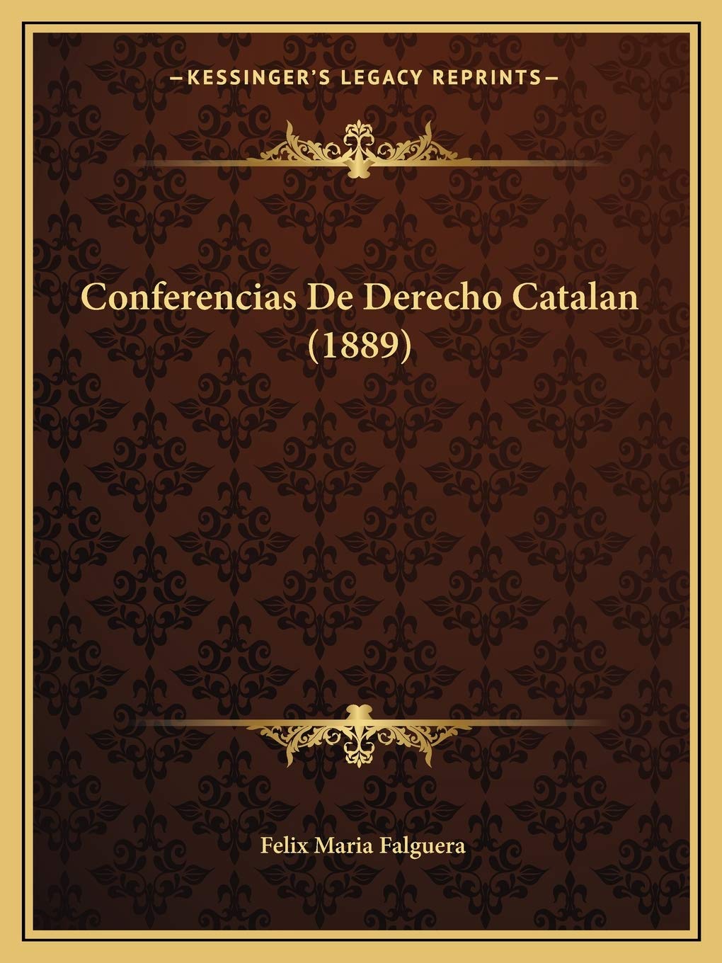 Conferencias De Derecho Catalan (1889) Law