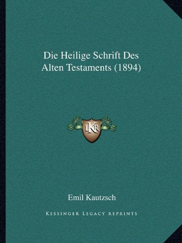 Die Heilige Schrift Des Alten Testaments (1894) Contemporary literature
